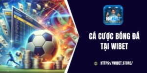 Cá cược bóng đá WIBET