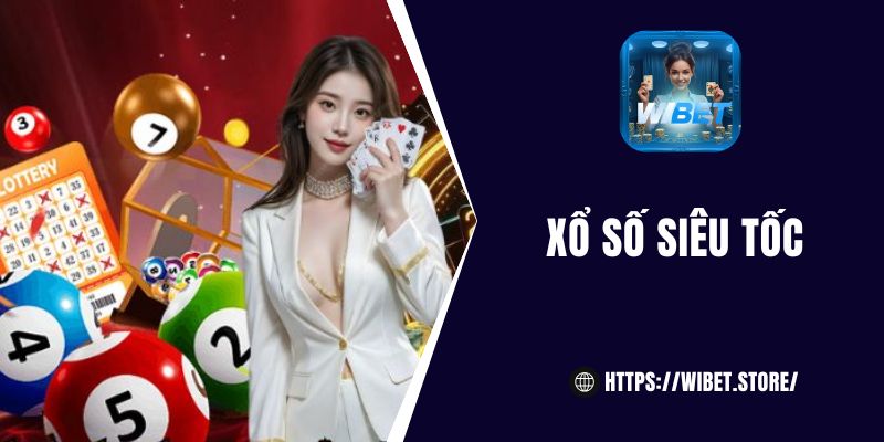 xổ số siêu tốc